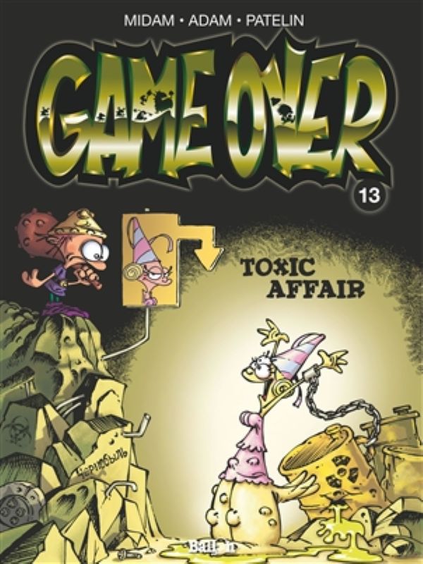 Game over 13- Toxic affair