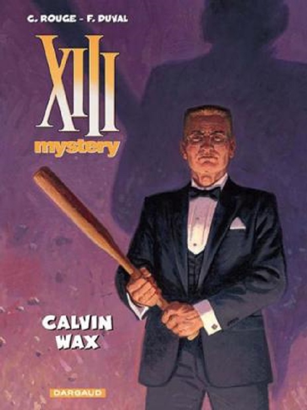 XIII Mystery 10- Calvin Wax