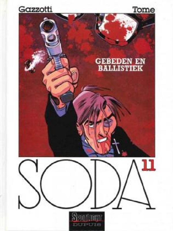 Soda 11: Gebeden en ballistiek