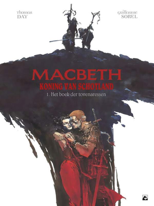 Macbeth, Koning van Schotland 1: Het Boek der Tovenaressen