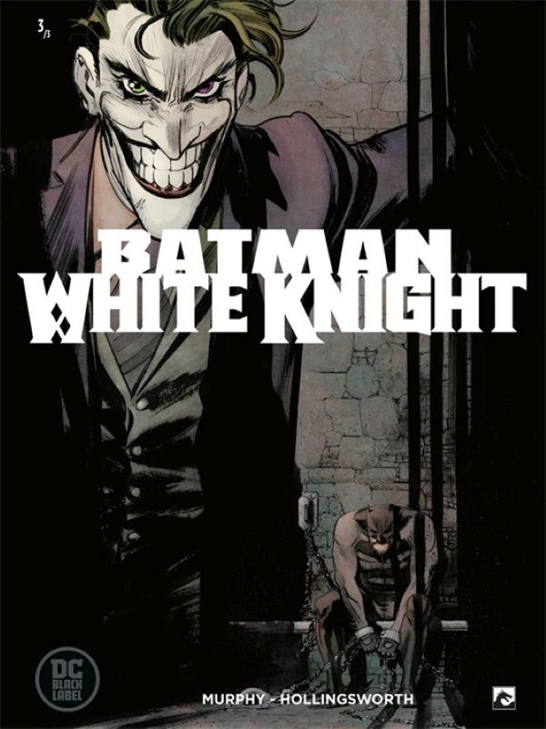 Batman 3- White Knight