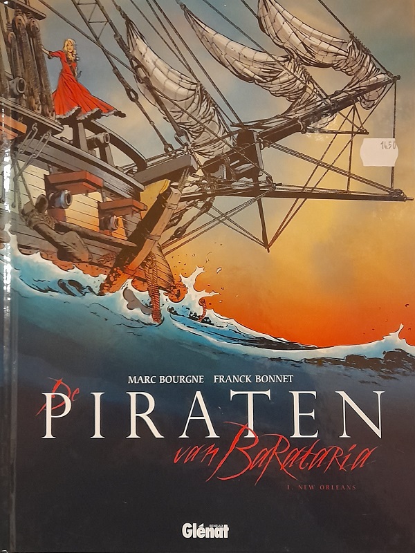 Gesigneerd (119) - Piraten van Barataria 1 - Marc Bourgne
