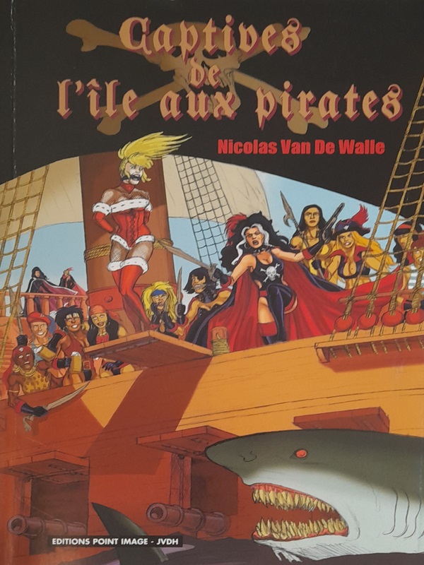 Gesigneerd (290) - Captives de l'île aux pirates - Nicolas Van de Walle