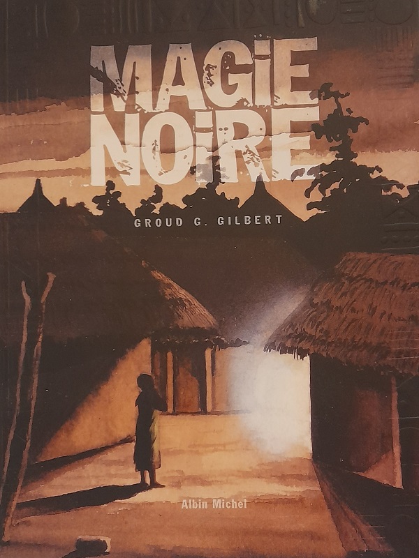 Gesigneerd (051) - Magie Noire - Groud G. Gilbert