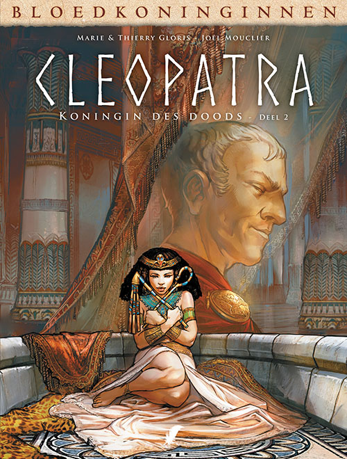 Bloedkoninginnen: Cleopatra- Koningin des doods deel 2