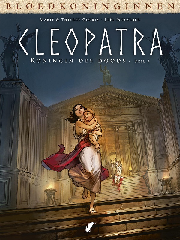 Bloedkoninginnen: Cleopatra- Koningin des doods deel 3