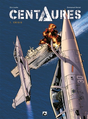 Centaures 1- Crisis